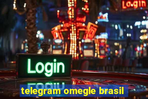 telegram omegle brasil